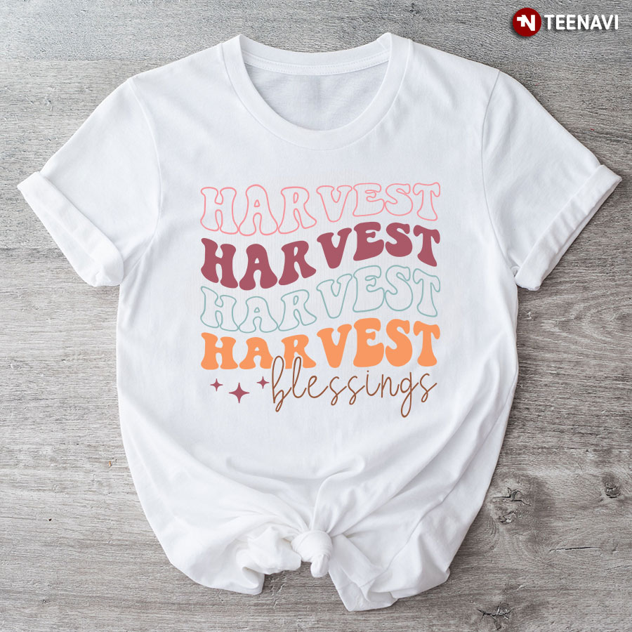 Harvest Harvest Harvest Harvest Blessings T-Shirt