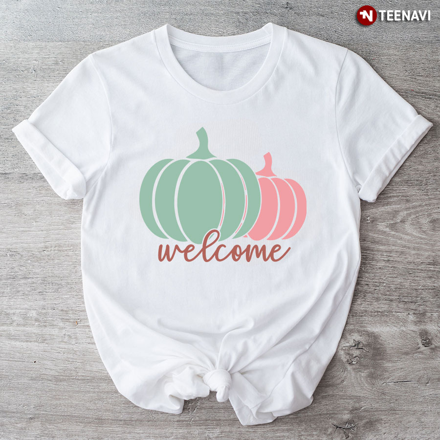 Welcome Pumpkins Thanksgiving T-Shirt