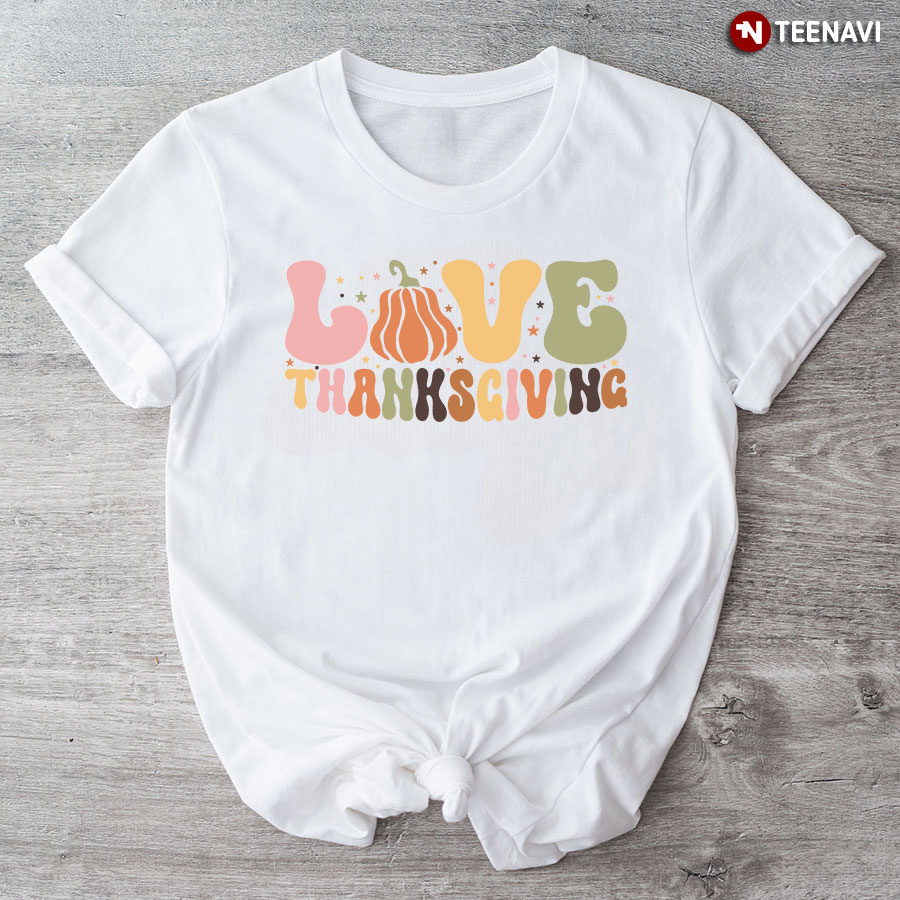 Love Thanksgiving Pumpkin T-Shirt