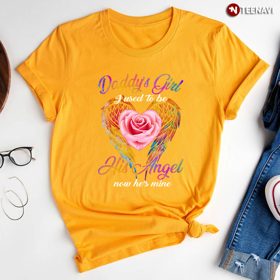 Daddys Girl I Used To Be His Angel T Shirt Black Tee