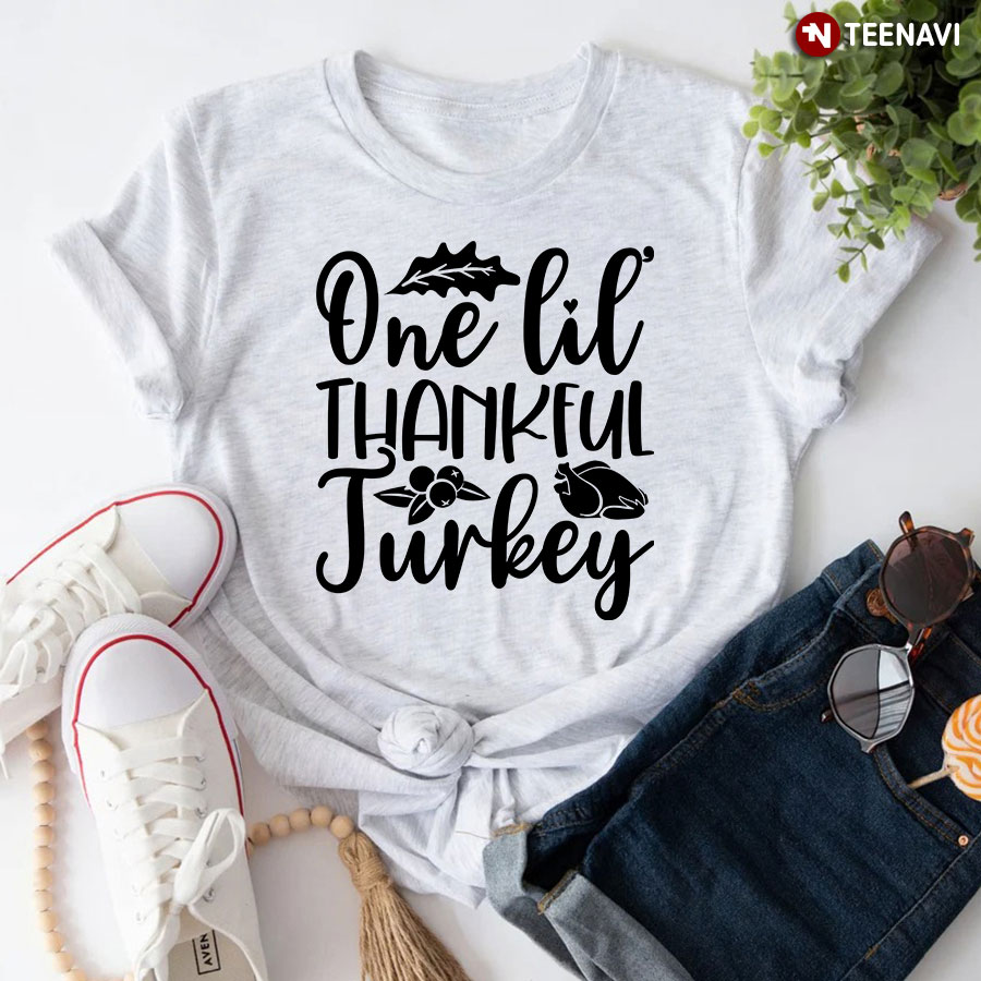 One Lil' Thankful Turkey T-Shirt