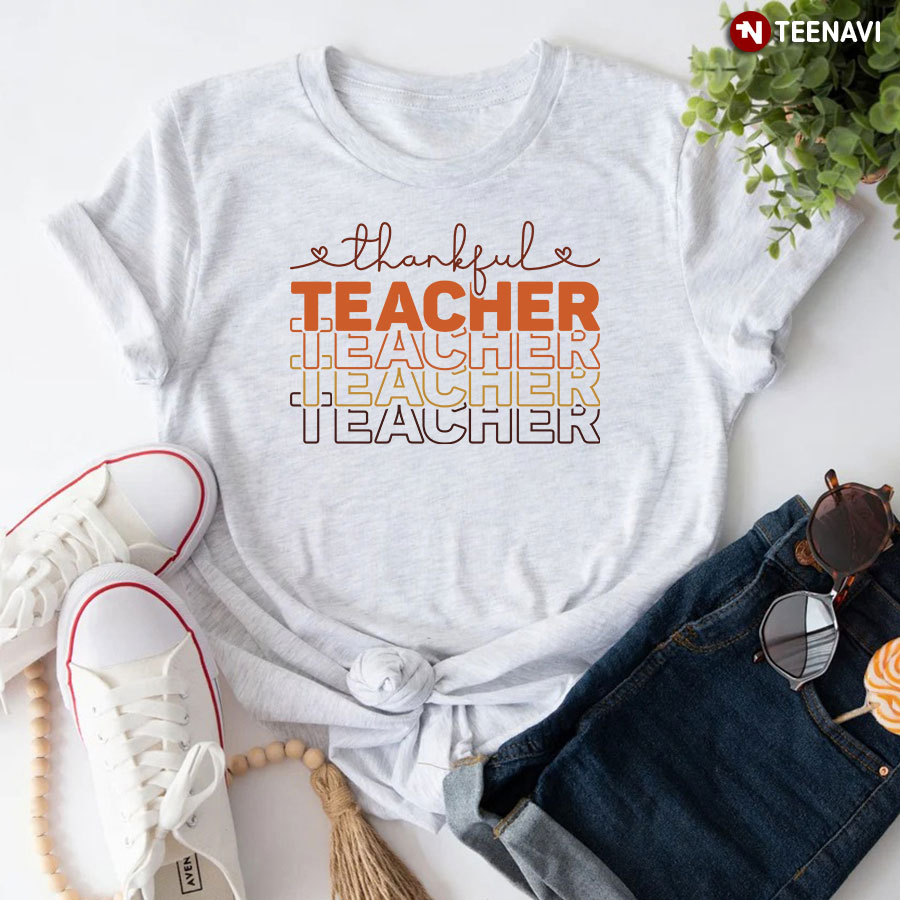 Thankful Teacher Teacher Teacher Teacher T-Shirt