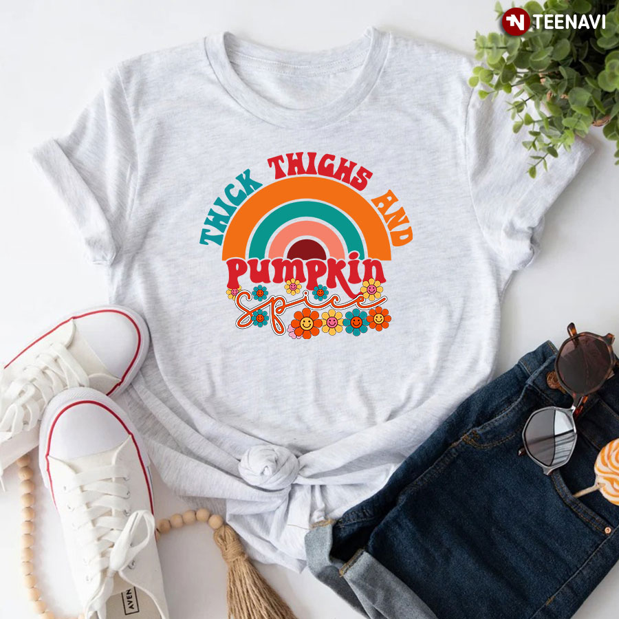 Thick Thighs And Pumpkin Spice Rainbow Flowers T-Shirt