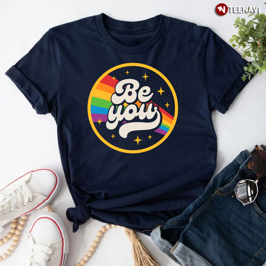 Be You LGBT Flag T-Shirt
