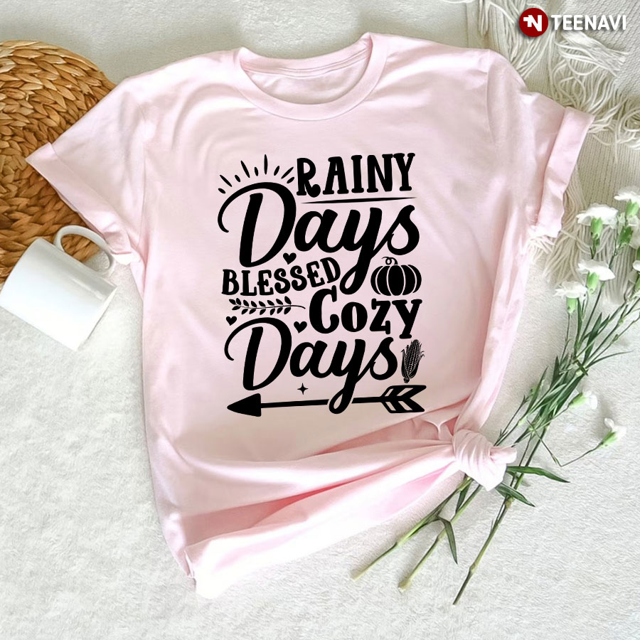 Rainy Days Blessed Cozy Days T-Shirt