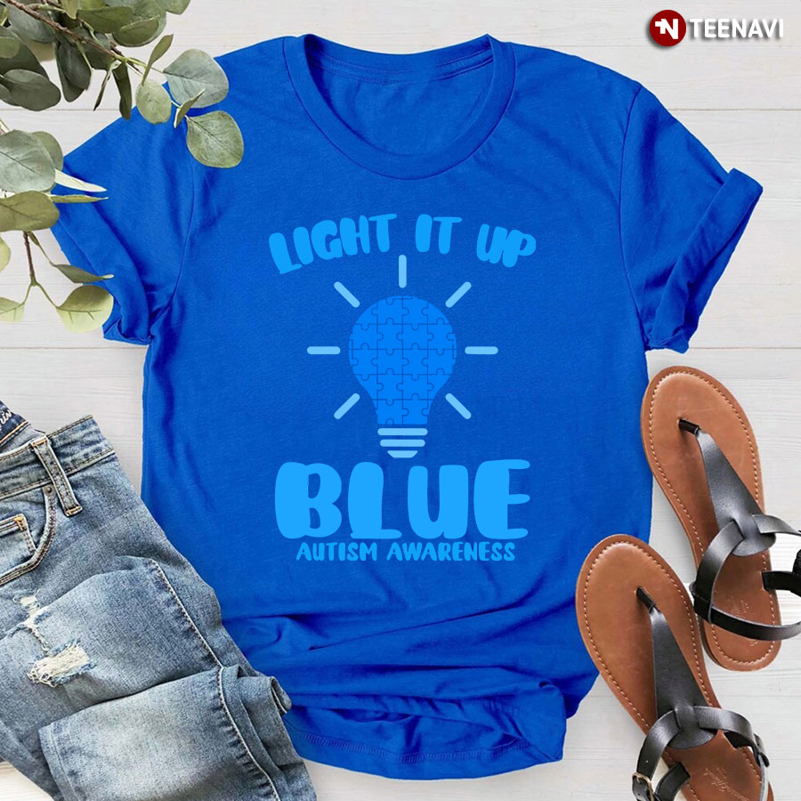 Light It Up Blue Light Bulb Autism Awareness T-Shirt - Unisex Tee Light It Up Blue Light Bulb Autism Awareness T-Shirt - Unisex Tee