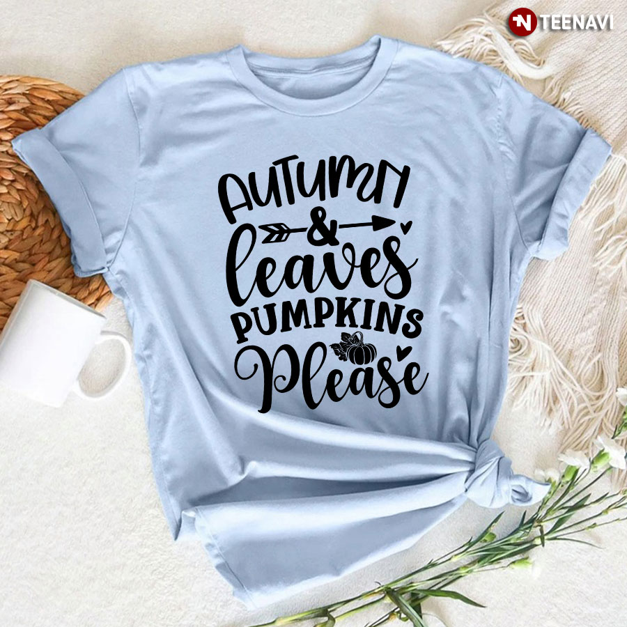 Autumn & Leaves Pumpkins Please T-Shirt
