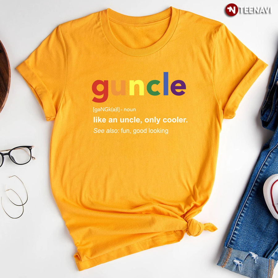 Guncle Like An Uncle Only Cooler T-Shirt