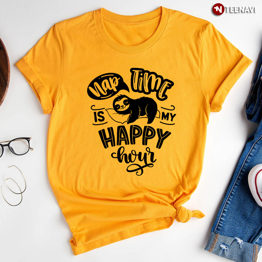 Nap Time Is My Happy Hour Sloth T Shirt