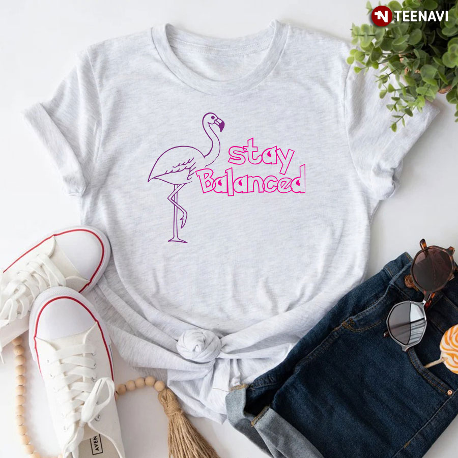 Stay Balanced Flamingo Lover T-Shirt