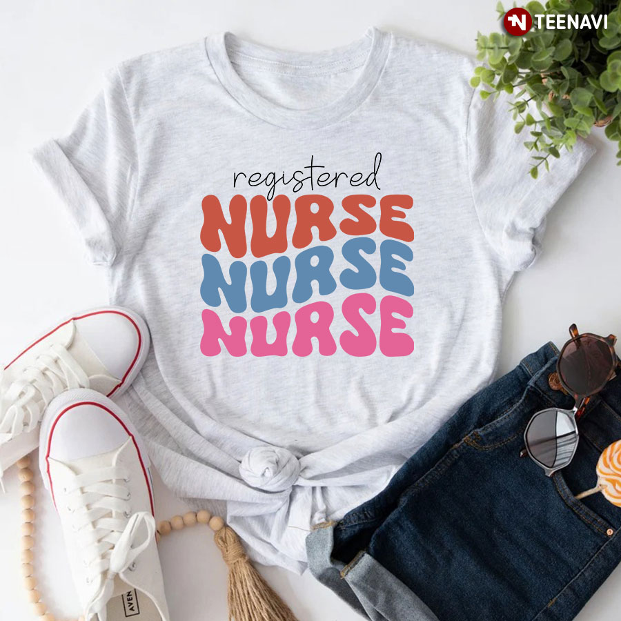 Registered Nurse Nurse Nurse T-Shirt