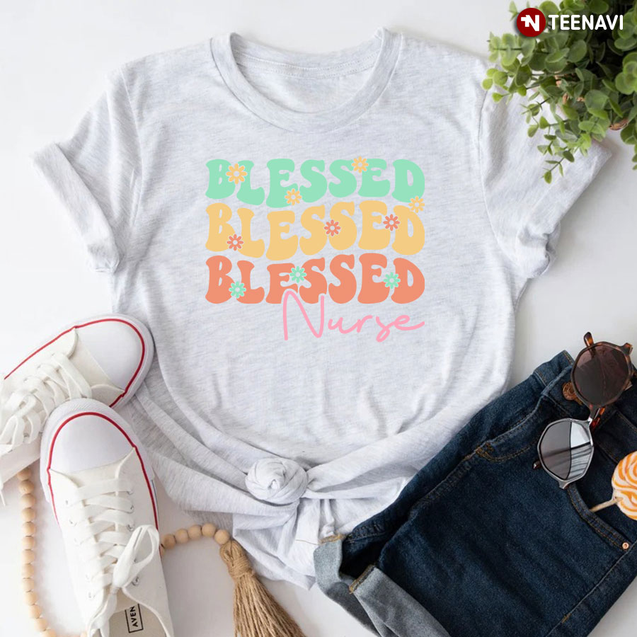 Blessed Blessed Blessed Nurse Flower T-Shirt