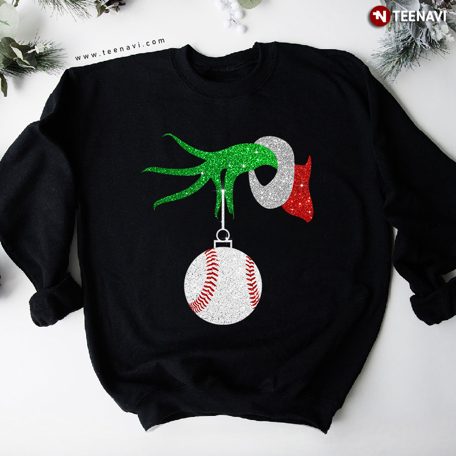 Grinch Hand Baseball Ball Ornament Christmas Sweatshirt