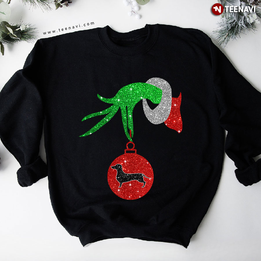 Grinch Hand Holding Dachshund Ornament Christmas Sweatshirt