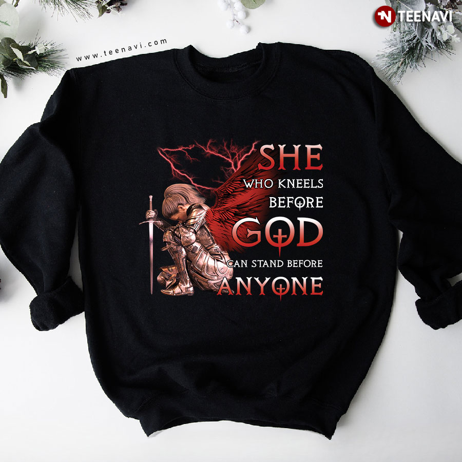 She Who Kneels Before God Can Stand Before Anyone Knight With Wings Sweatshirt