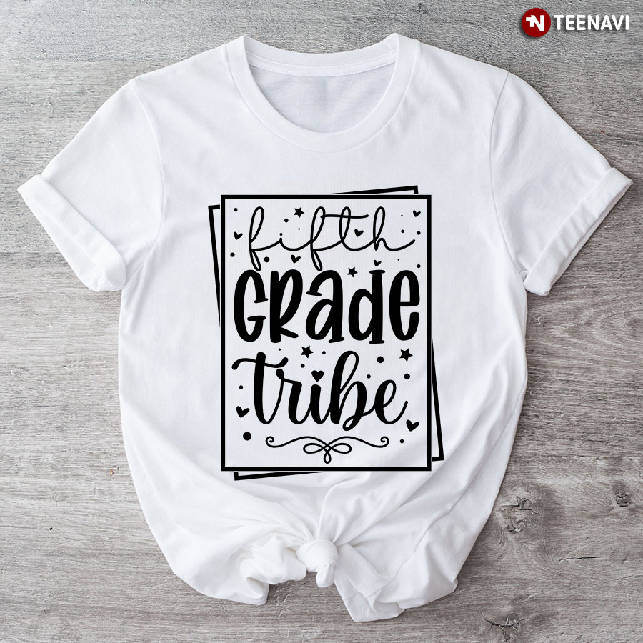 Fifth Grade Tribe 5th Grade Student Teacher Back To School T-Shirt