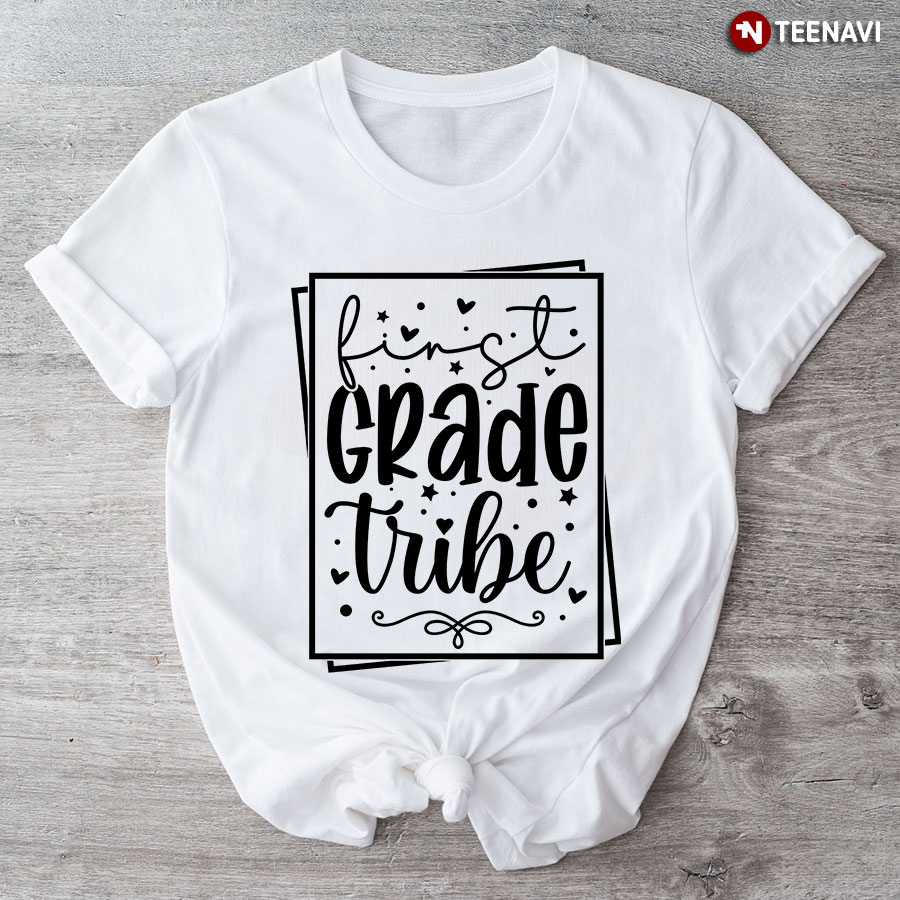 First Grade Tribe 1st Grade Student Teacher Back To School T-Shirt