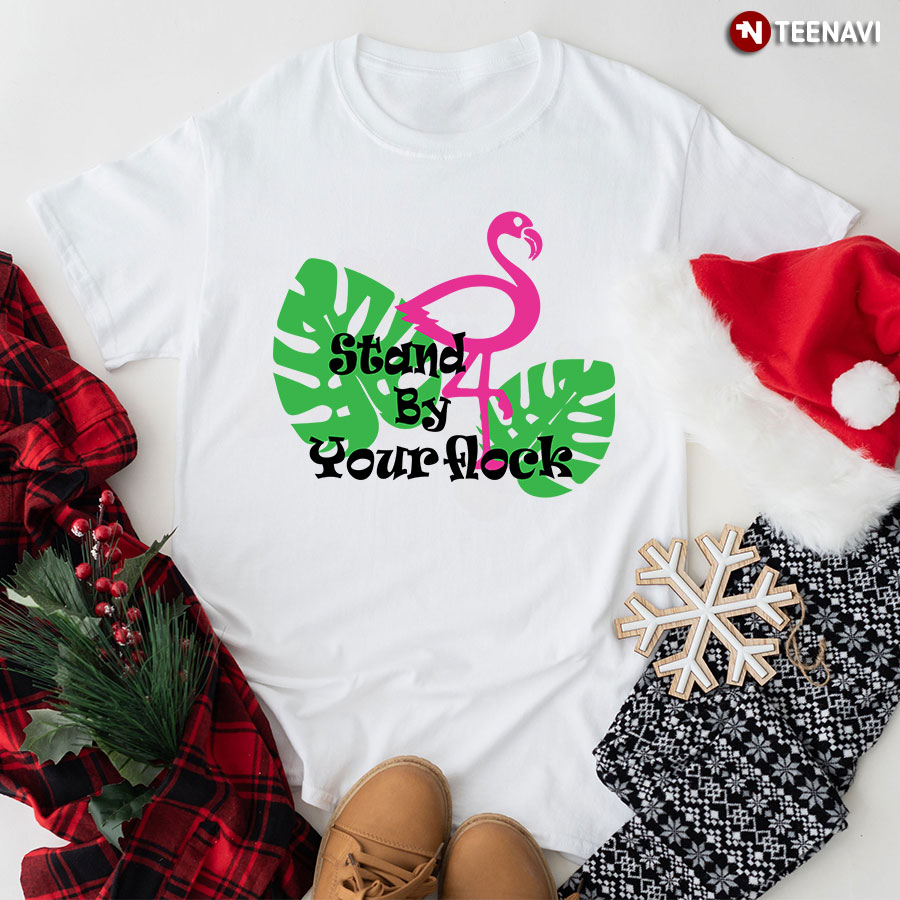 Stand By Your Flock Flamingo T-Shirt