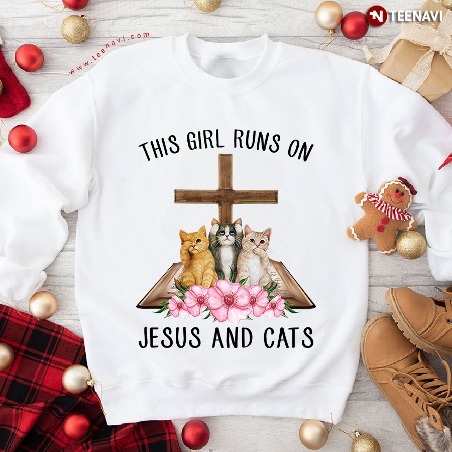 This Girl Runs On Jesus And Cats Bible Book Cross Sweatshirt