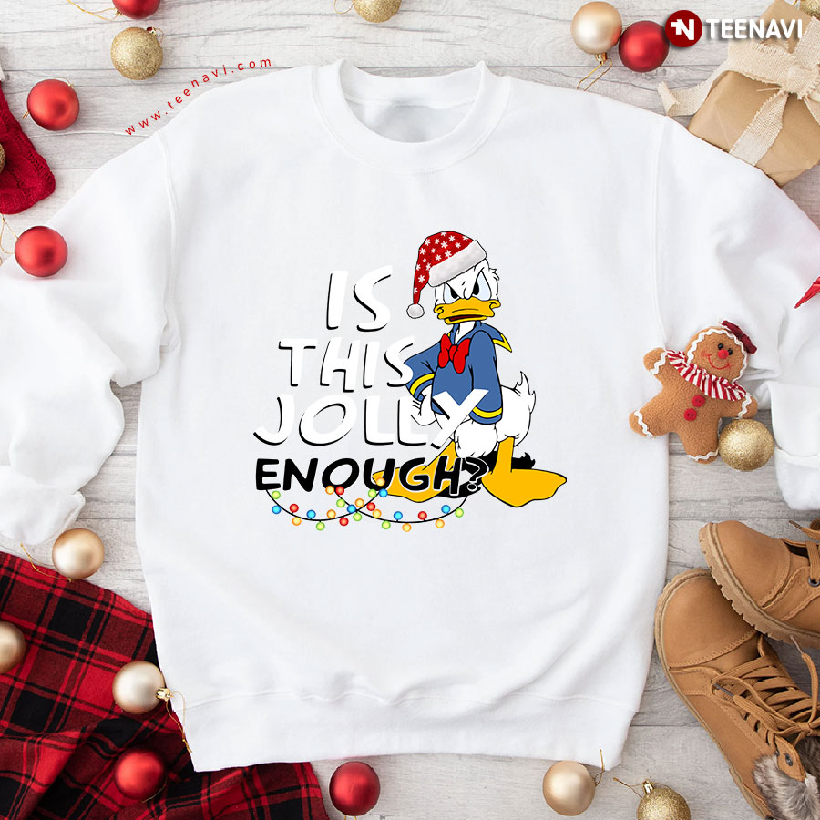 Is This Jolly Enough? Donald Duck Christmas Sweatshirt