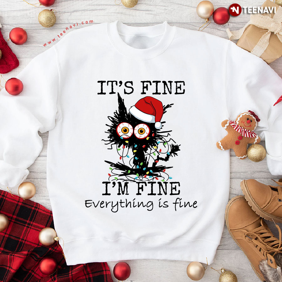 It's Fine I'm Fine Everything Is Fine Black Cat Santa Hat Christmas Sweatshirt