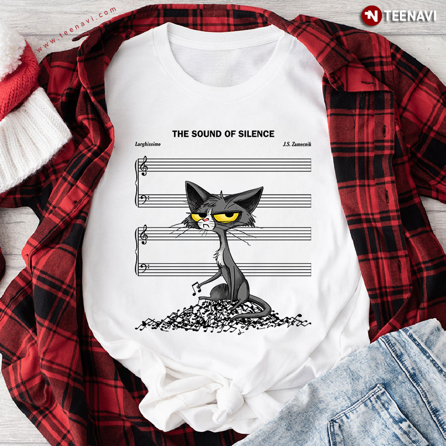 The Sound Of Silence Funny Cat With Music Staff T-Shirt