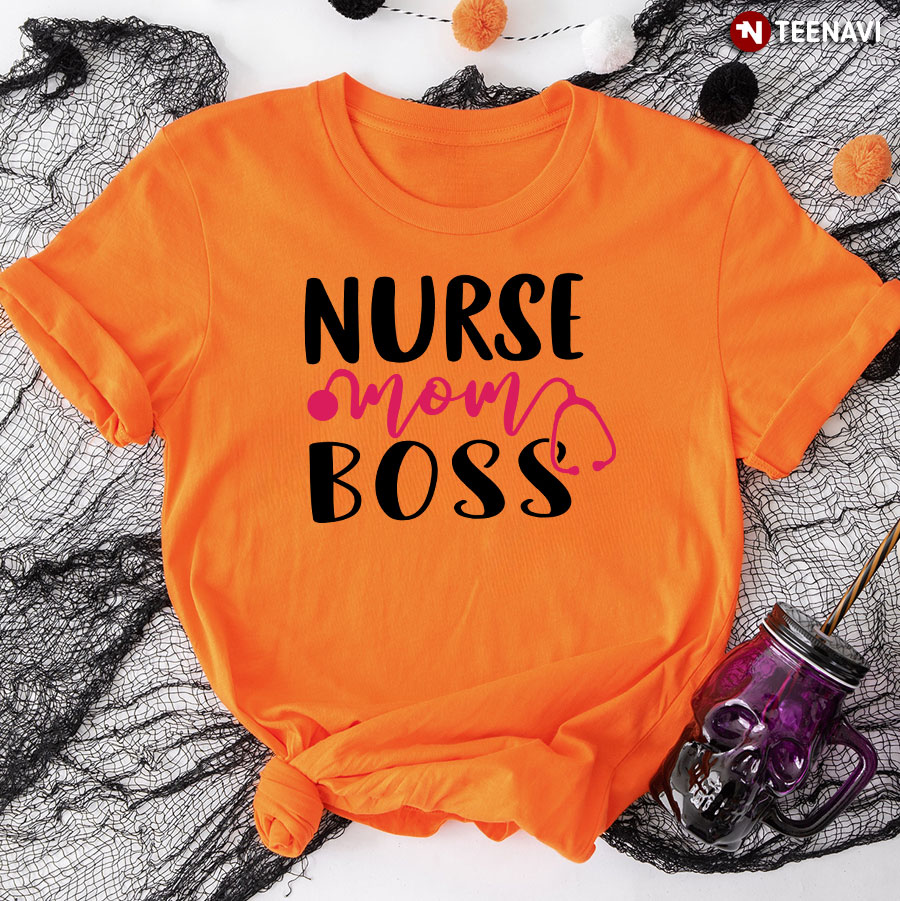 Nurse Mom Boss Stethoscope T-Shirt