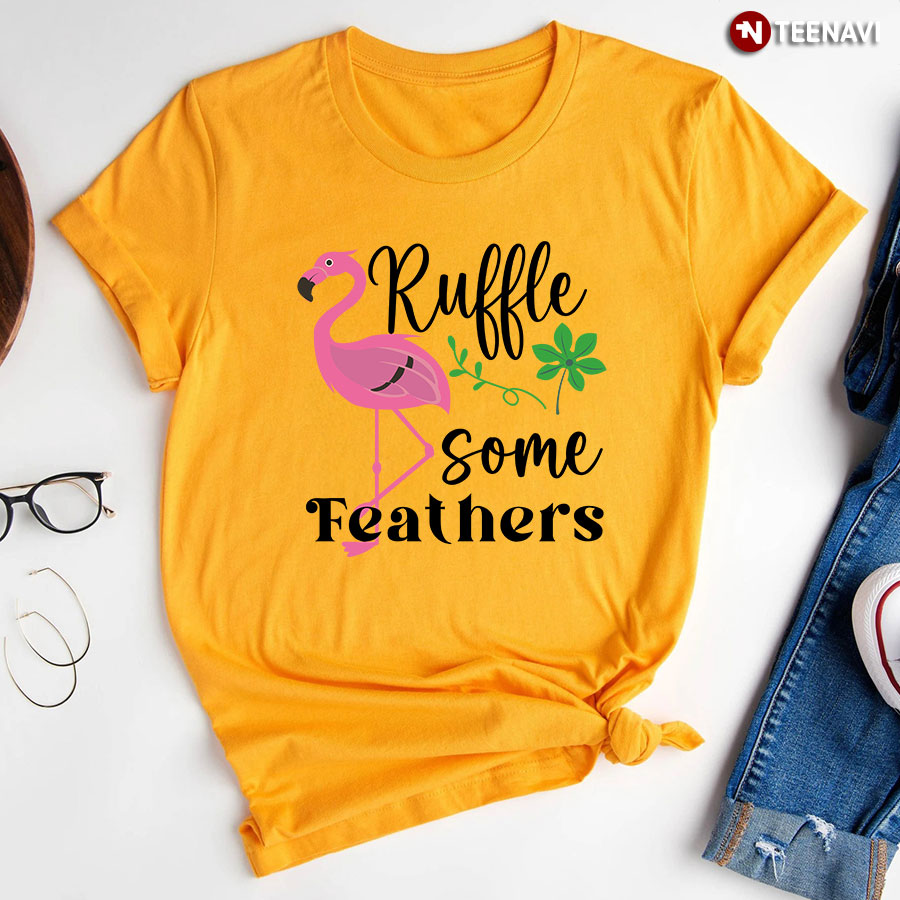 Ruffle Some Feathers Flamingo T-Shirt