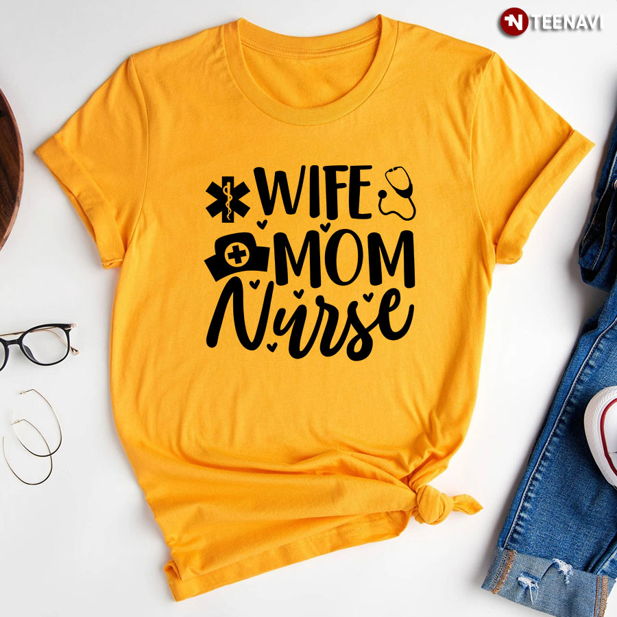 Wife Mom Nurse Stethoscope Caduceus T-Shirt