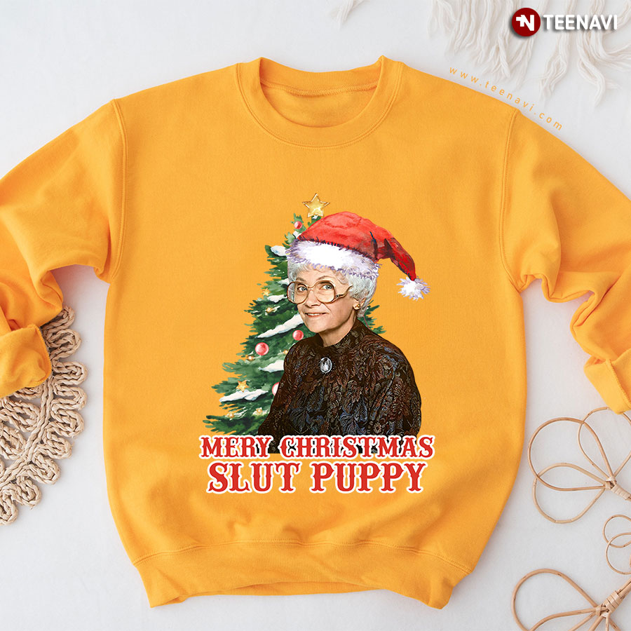 Merry Christmas Slut Puppy Sophia Petrillo With Santa Hat The Golden Girls Christmas Tree Sweatshirt