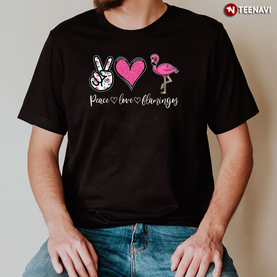Peace Love Flamingos Pink Flamingo T-Shirt - Floral Tee