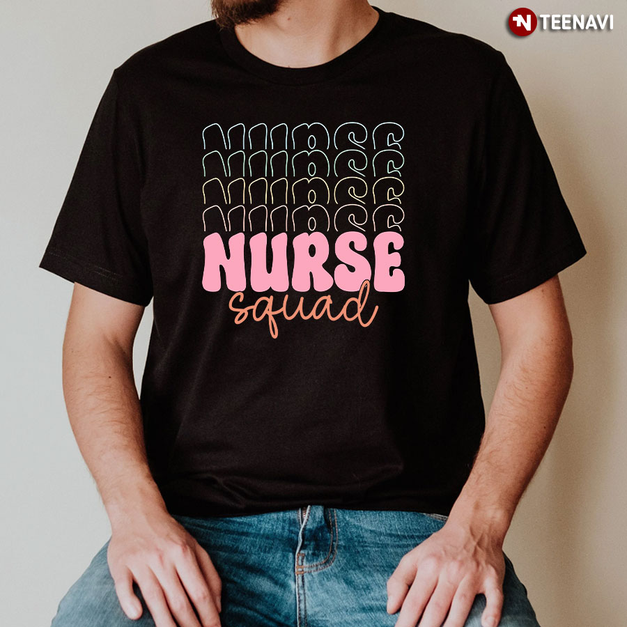 Nurse Nurse Nurse Nurse Nurse Squad T-Shirt