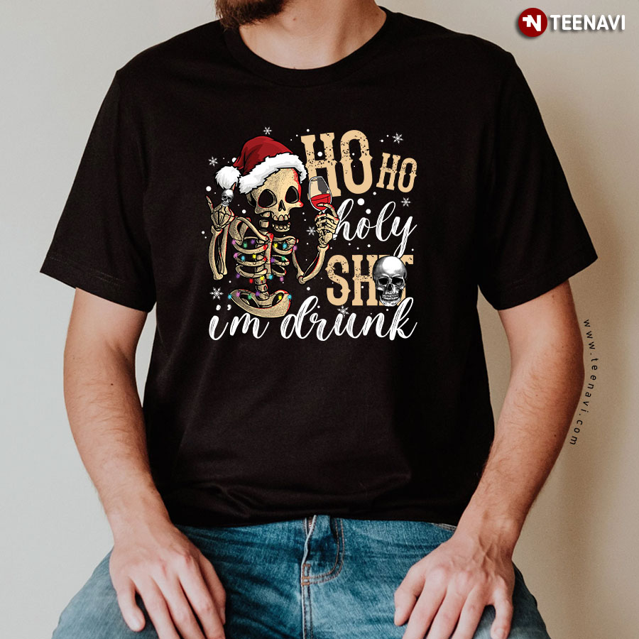 Ho Ho Holy Shit I'm Drunk Skeleton With Santa Hat Merry Christmas T-Shirt