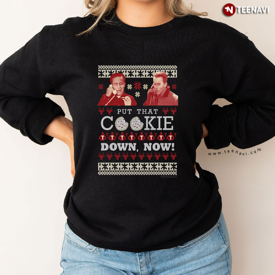 Put That Cookie Down Now Jingle All The Way Turbo Man And Ted Maltin Ugly Christmas Sweatshirt
