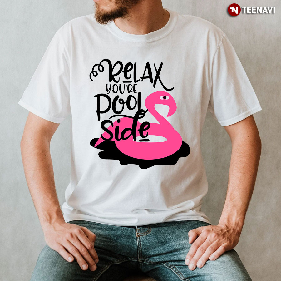 Relax You're Pool Side Flamingo T-Shirt