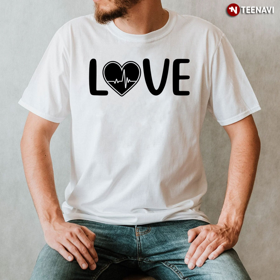 Love Heartbeat Nurse Life T-Shirt