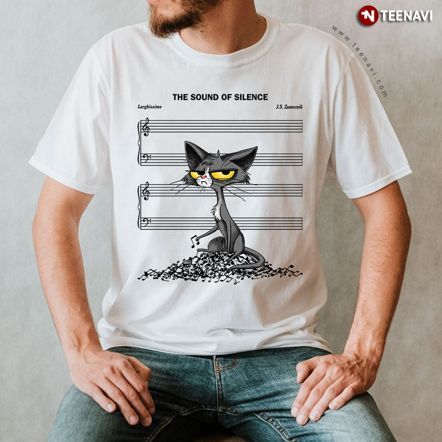 The Sound Of Silence Funny Cat With Music Staff T-Shirt