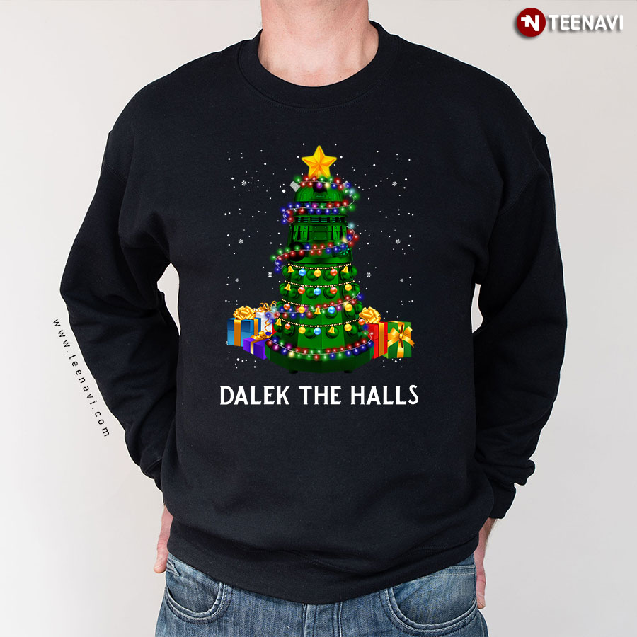 Dalek The Halls Doctor Who Christmas Tree Gift Sweatshirt