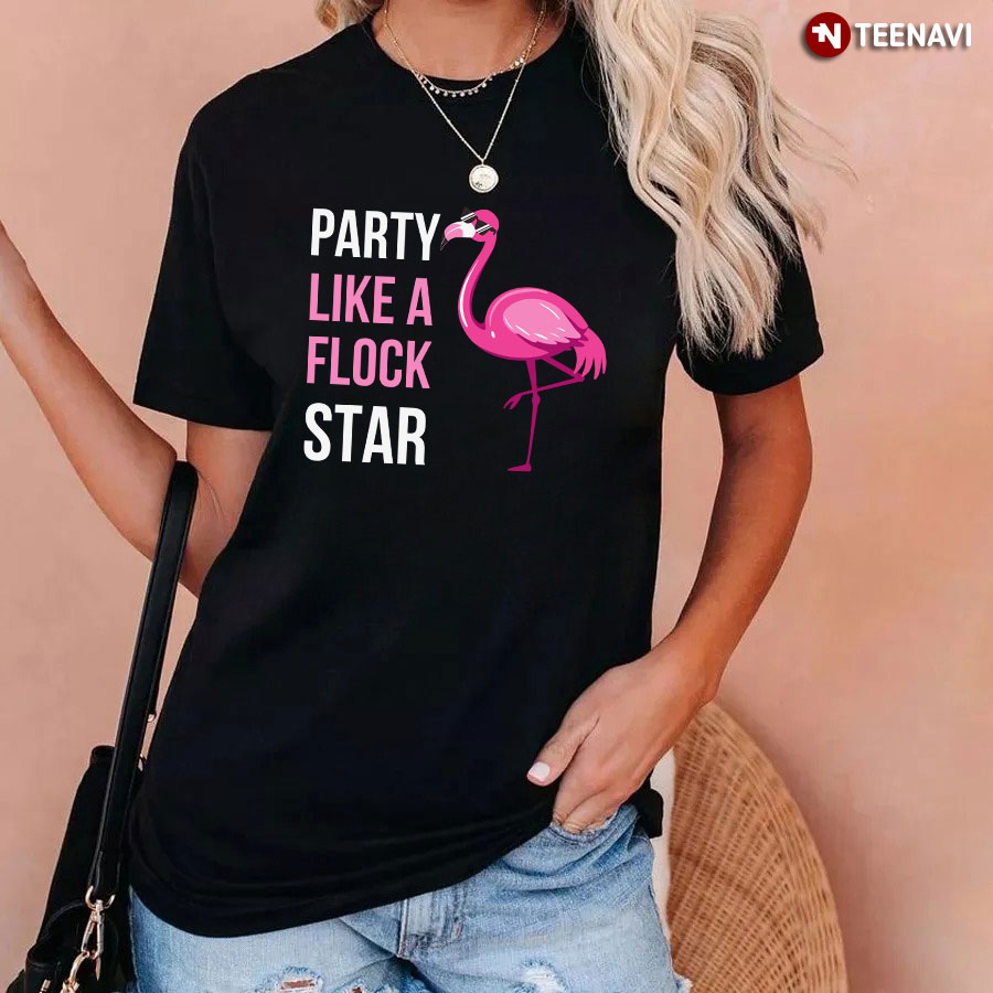 Party Like A Flock Star Pink Flamingo T-Shirt