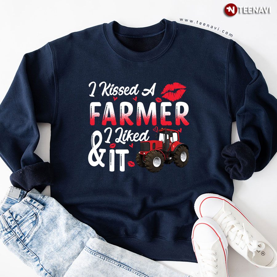 I Kissed A Farmer & I Liked It Tractor Sweatshirt