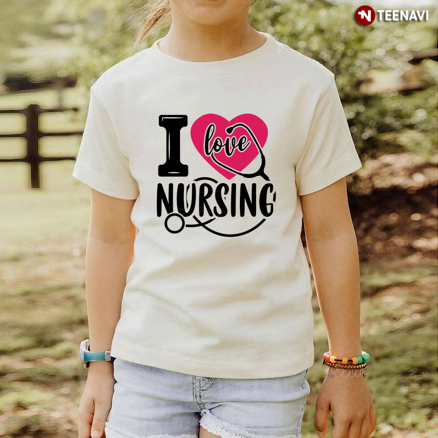 I Love Nursing Stethoscope T-Shirt