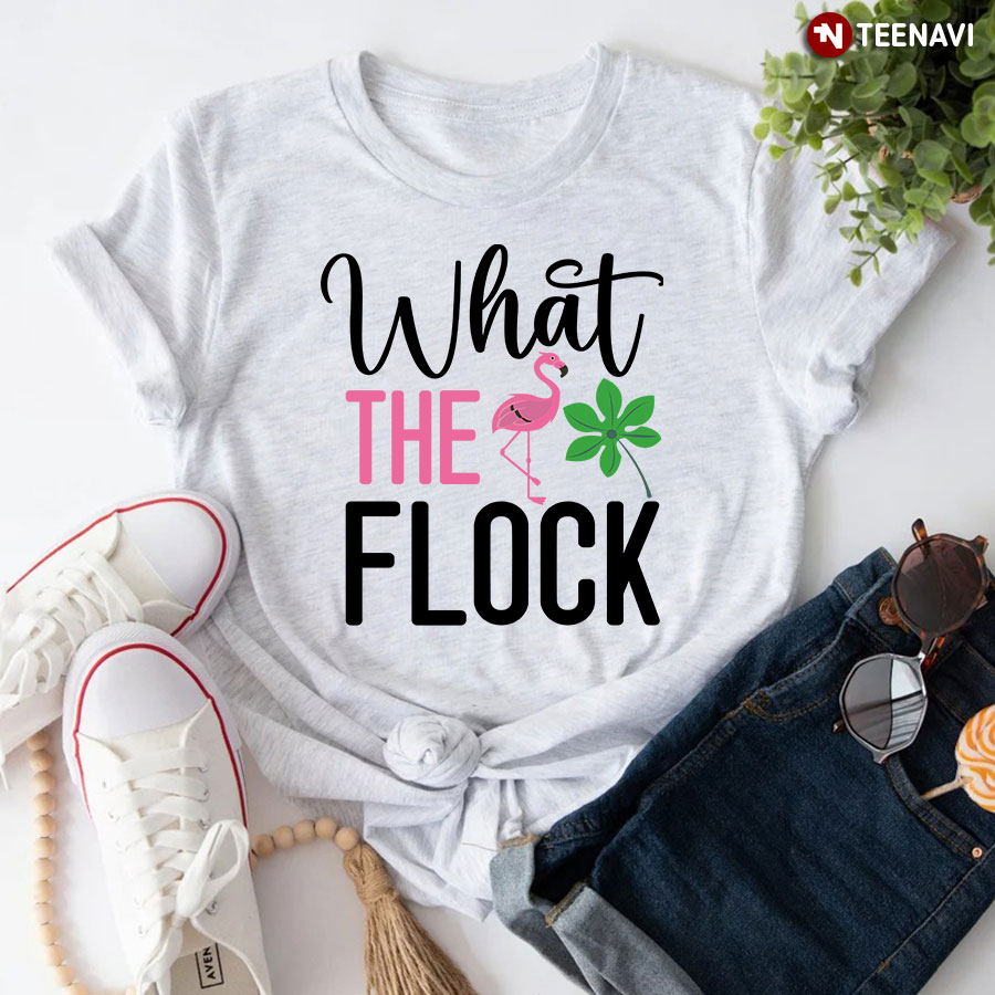 What The Flock Flamingo T-Shirt