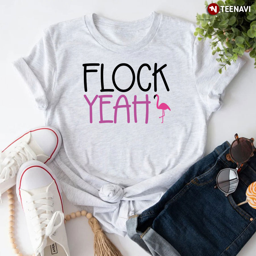 Flock Yeah Flamingo T-Shirt