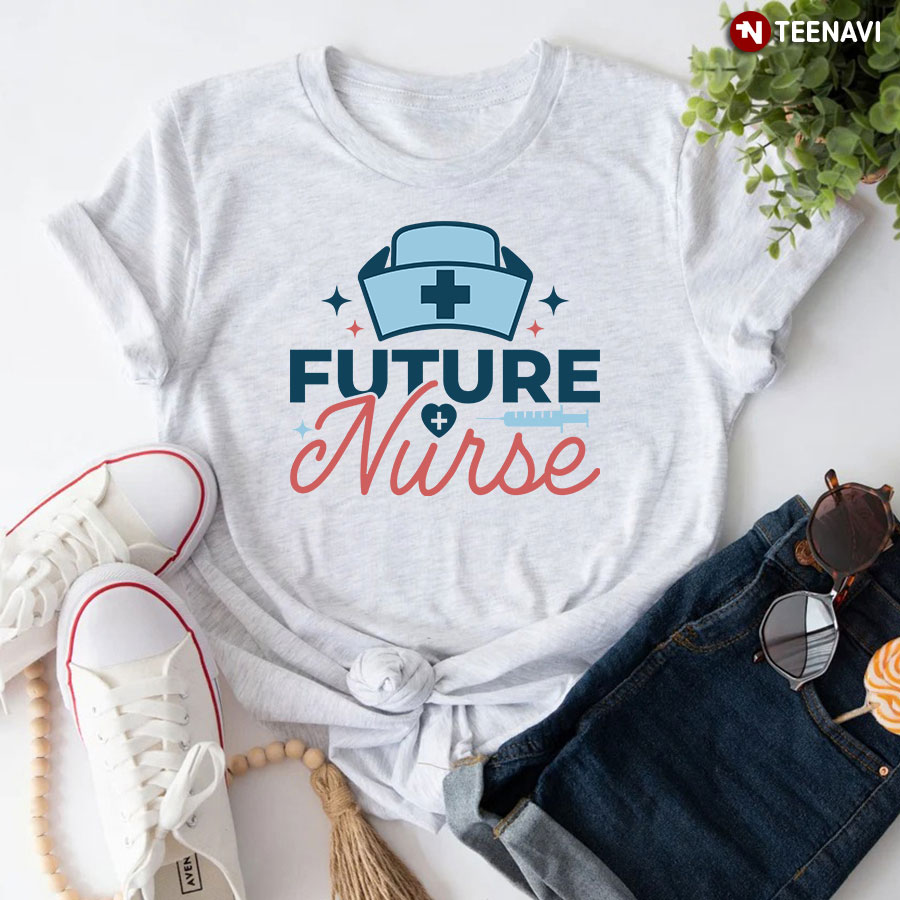 Future Nurse Syringe Nursing School T-Shirt