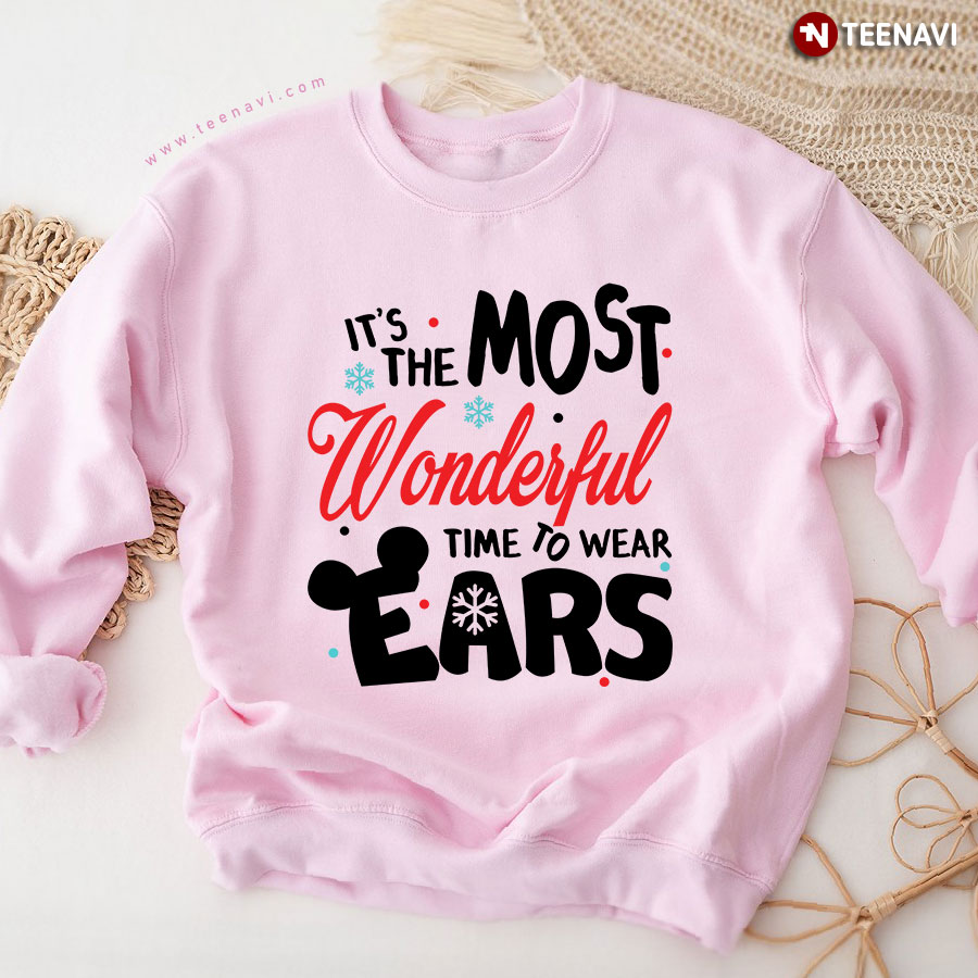 It's The Most Wonderful Time To Wear Ears Christmas Sweatshirt