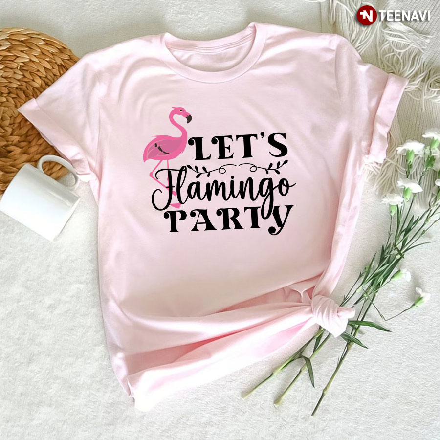Let's Flamingo Party T-Shirt