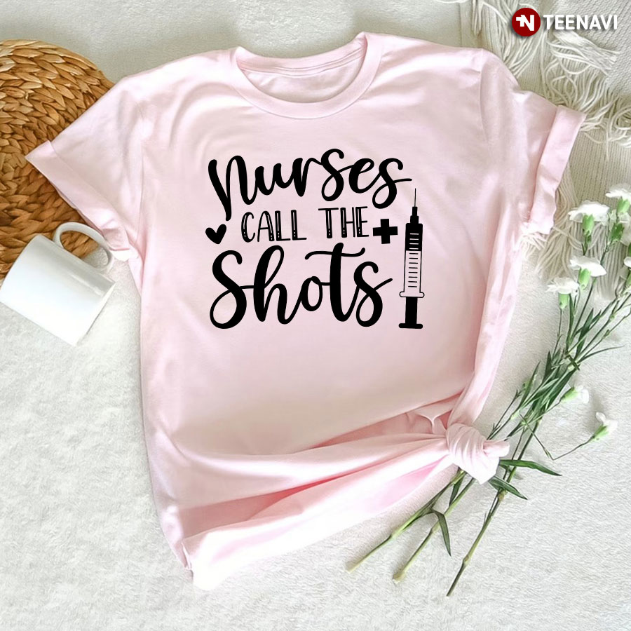 Nurses Call The Shots Syringe T-Shirt - Women's Tee