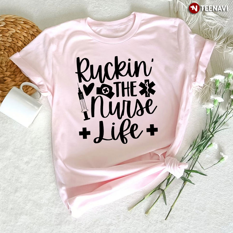 Ruckin' The Nurse Life T-Shirt