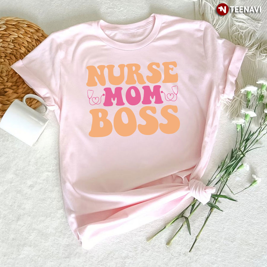 Nurse Mom Boss Stethoscope Heart Mother's Day T-Shirt