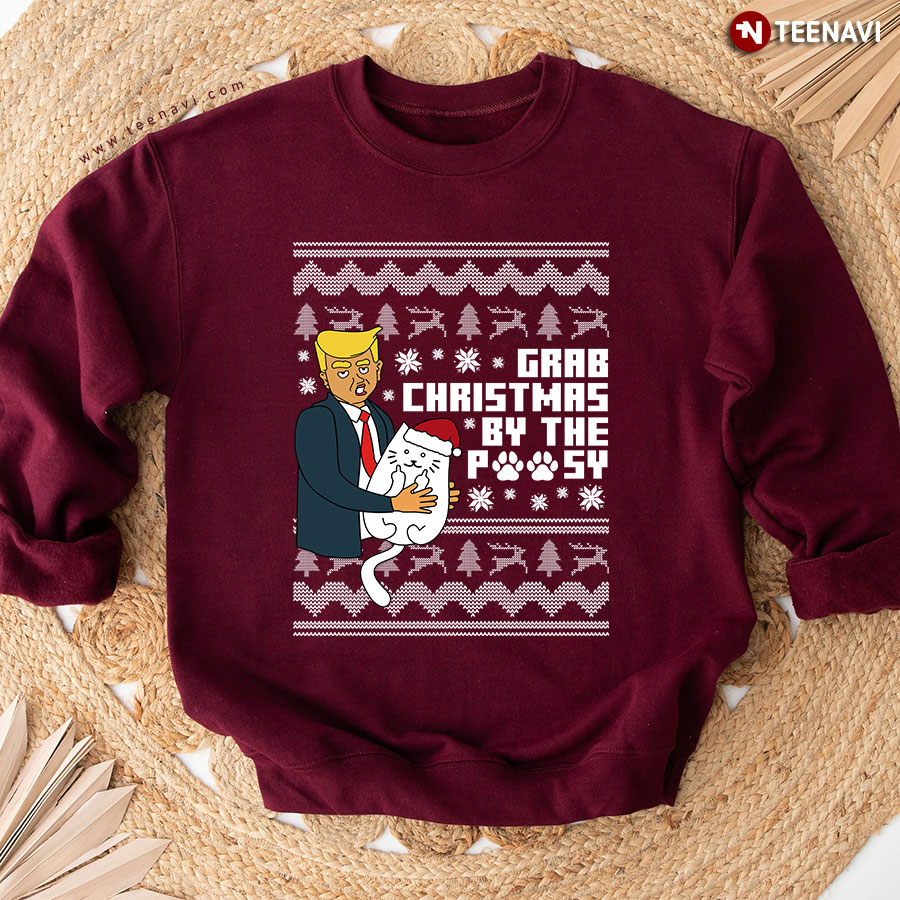 Grab Christmas By The Pussy Donald Trump White Cat Ugly Christmas Sweatshirt